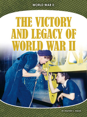cover image of Victory and Legacy of World War II